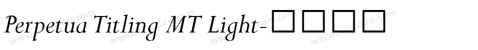 Perpetua Titling MT Light字体转换